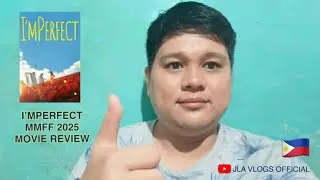 I'MPERFECT | MOVIE REVIEW, CAST, REACTION | MMFF 2025