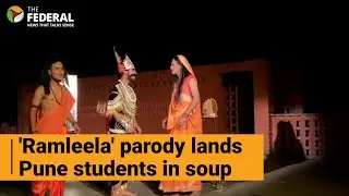 Pune University professor, students arrested for showcasing 'Ramleela' in &lsquo;bad light&rsquo; | The Federal