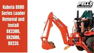 Pell's Kubota BX80 series loader removal and install Bx2380, BX2680, Bx23s