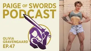 PAIGE OF SWORDS PODCAST EP.47 - Olivia Gravengaard