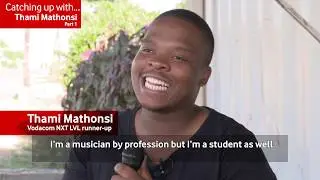 #ConnectingForGood | NXT LVL catch up with Thami (Part 1)