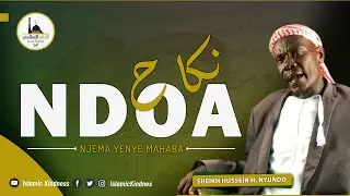 Ndoa njema yenye Mahaba 2/2 - sheikh Hussein H. Nyundo