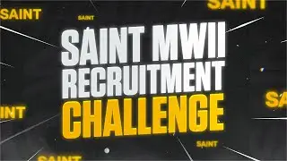 Saint MWII Recruitment Challenge! #SaintRC23
