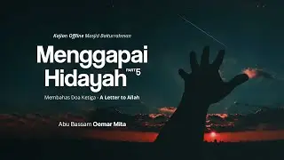 LIVE : MENGGAPAI HIDAYAH | ABU BASSAM OEMAR MITA