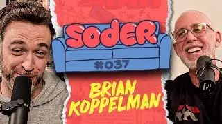 The Spoiler with Brian Koppelman | Soder Podcast | EP 37