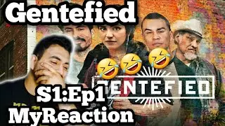 GENTEFIED Season 1 Episode 1 LATINO REACTION 