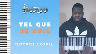 TEL QUE JE SUIS - TUTORIEL GOSPEL