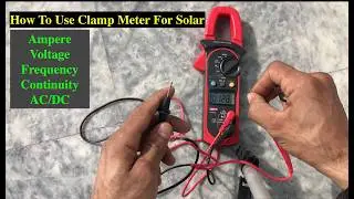 How to use Digital Clamp Meter for Solar Panels and Electricity #solar #clampmeter #electricity