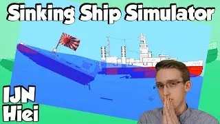 Sinking Ship Simulator - Battleship Hiei