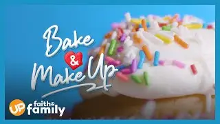 Bake & Make Up - Episode 201 Sneak Peek