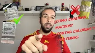 COMO CUADRAR LAS MACROS EN TU DIETA | COMO CONTAR CALORIAS Y PROTEINAS PARA ENFOCARLAS EN ENTRENOS
