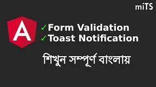 Angular Form Validation | Angular Toast Message Notification | Angular Tutorial Course in Bangla