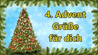 4. Advent Gr&uuml;&szlig;e whatsapp kostenlos Adventsgr&uuml;&szlig;e zum vierten Advent Gru&szlig;