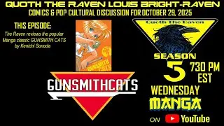 QUOTH THE RAVEN LOUIS BRIGHT RAVEN WEDNESDAY MANGA SPECIAL: GUNSMITH CATS VOL. 2
