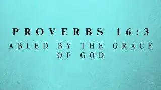 Proverbs 16:3 | Abled By The Grace of God | PM Devotion 12/7/25 | Aldrin Pe&ntilde;aflor