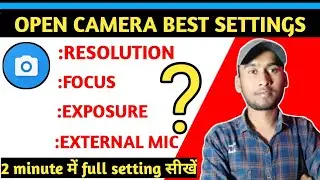 Open camera best settings for youtube videos ||Open camera setting