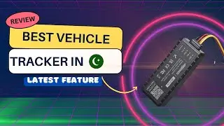Best Car Tracker Kit in Pakistan with 10 Features - First time in Pakistan #gpstracking