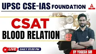 Blood relation  CSAT  || UPSC CSE- Foundation || By Yogesh  Sir