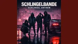 Schlingel Anthem
