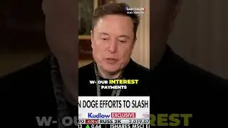 FLASHBACK: Musk Warns Interest on National Debt Surpassing Defense Budget Was &lsquo;Wake-Up Call&rsquo;