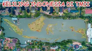 TAMAN MINI INDONESIA INDAH || MENGELILINGI ANJUNGAN DAERAH DALAM SEHARI