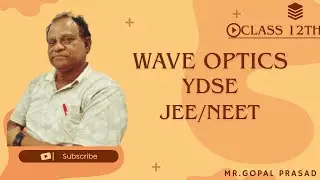 Wave Optics Class 12th l Young Double Slit Experiment l CBSE NCERT l JEE NEET l HC Verma 