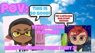 POV: Trying a pink flavored Monster Energy Drink part 2! Requested by Action!