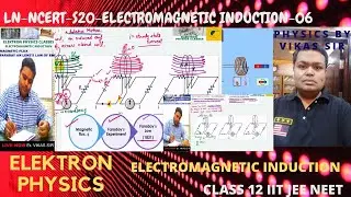 NCERT-S20-EMI-06-Elektron physics classes Live Stream- VIKAS SIR JEE NEET CLASS XI