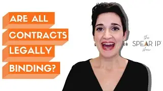 Are All Contracts Legally Binding? | the Spear IP Show | Nashville IP and Internet Lawyer