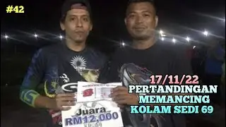 42 - Alhamdulillah rezeki lagi di Kolam Pancing Sedi 69 + Throwback di Kolam Fazil Alor Limbat