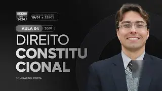 SAJ 2026.1 - AULA #04 | DIREITO CONSTITUCIONAL