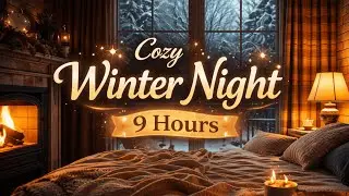 10 Hours of Cozy Winter Night  Fireplace, Snow & Warm Bedroom for Sleep, Relax & Study