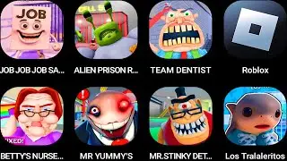 JOB JOB JOB SAHUR,ALIEN PRISON RUN,TEAM DENTIST,Roblox,Betty's Nursery!,Mr Yummy's Supermarket...,,
