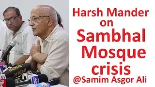 Harsh Mander on Sambhal Mosque Crisis at Press Club of India New Delhi #sambhalmosque