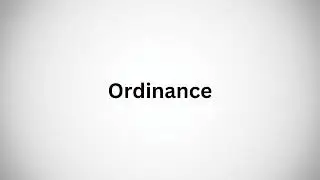 How to Pronounce Ordinance Correctly &ndash; Clear Pronunciation Guide!