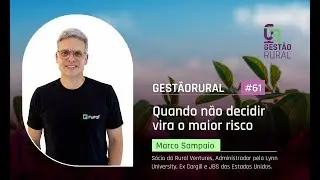 #GR61 Quando não decidir vira o maior risco
