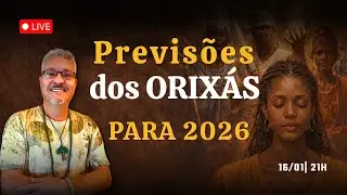 Previsões dos ORIXÁS PARA 2026