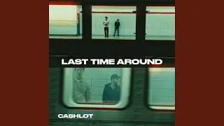 Last Time Around
