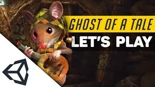 Ghost of a Tale | Let's Try UNITY Games! (+ Review)