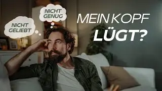 Warum du nicht alles glauben solltest, was du denkst? | Jens Koslowski