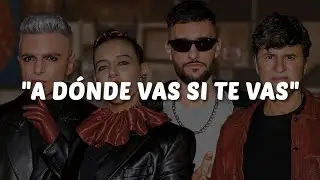 Ciro, Miranda!, Big One - A Donde Vas Si Te Vas || LETRA CROSSOVER #6