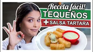 ¿Cómo hacer TEQUEÑOS? | Receta fácil de tequeños con salsa Tártara paso a paso