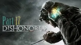 Let's Play Dishonored - Brandmarkung #17