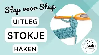Uitleg Stokje Haken | Leren Haken