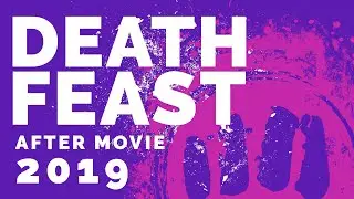 Deathfeast - Aftermovie 2019