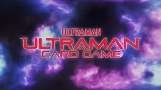 [SUBBED] Learn to Play the Ultraman Card Game! - 01. Introduction