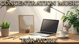 Deep Focus Work Music &bull; Background Lo-Fi Beats for Work, Concentration & High Productivity
