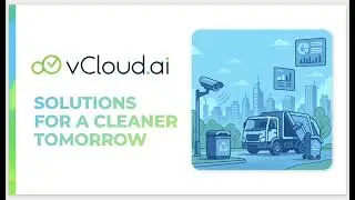 Waste management video analytics and remote monitoring in Cluebase VMS by vCloud.ai