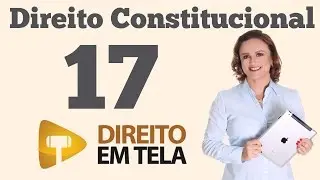Direito Constitucional - Aula 17 - Inconstitucionalidade por Ação e  por Omissão
