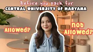 Before Coming to Central University of Haryana Hostel, Watch This! (Allowed & Banned Items) #cuh